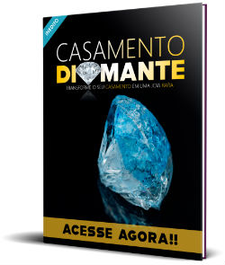 CASAMENTO DIAMANTE - 9 Dicas Para Ter Um Casamento Feliz e Duradouro